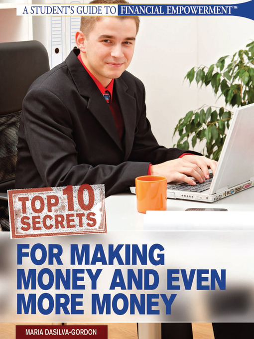 Title details for Top 10 Secrets for Making Money and Even More Money by Maria DaSilva-Gordon - Available